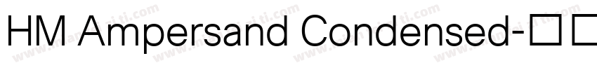HM Ampersand Condensed字体转换